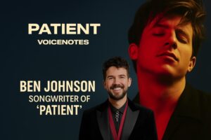 Ben Johnson Songwriter of Patient Song