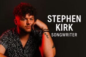 Stephen Kirk Songwriter