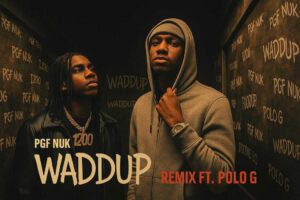 Promotional image featuring PGF Nuk in a gray hoodie and Polo G in a black leather jacket, standing in a graffiti-tagged corridor with the text “WADDUP REMIX FT. POLO G” displayed boldly in the foreground